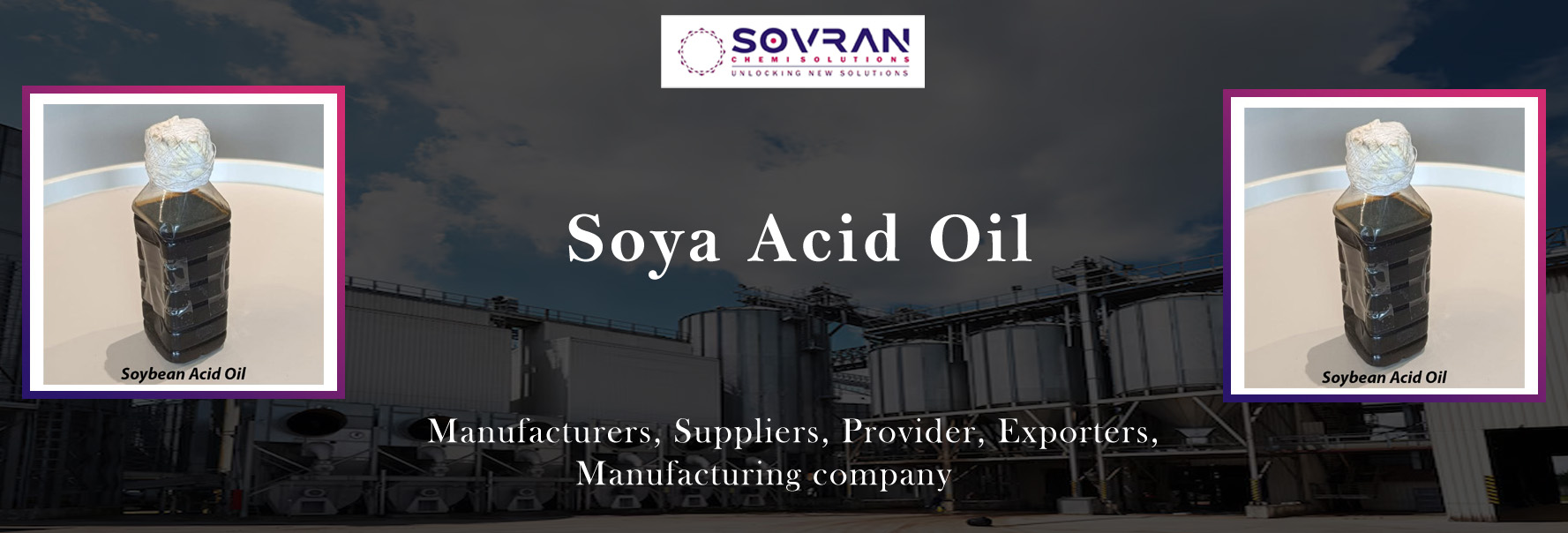 Soya Acid Oil Manufacturing Company